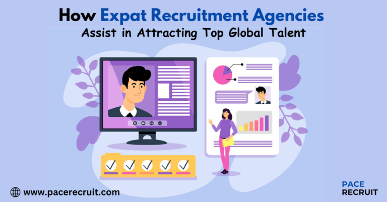 How Expat Recruitment Agencies help Attracting Global Talent